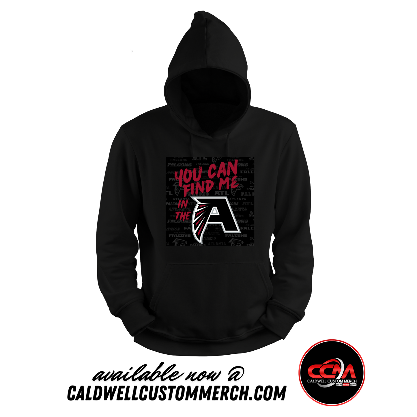 Falcons, Find Me In The A Sweatshirt Hoodie